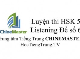 Tiếng Trung HSK 5 Listening Đề số 6