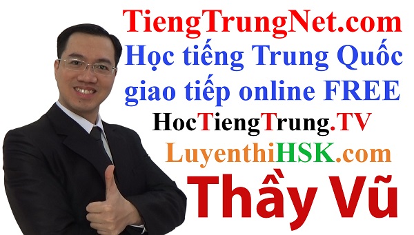 Học tiếng Trung giao tiếp online miễn phí, Khóa học tiếng Trung online miễn phí, Lớp học tiếng Trung online cơ bản, tự học tiếng Trung Quốc online miễn phí, phần mềm học tiếng Trung online miễn phí, học tiếng Trung qua video, học tiếng Trung miễn phí tại Hà Nội